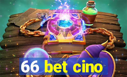 66 bet cino